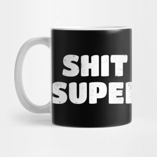 Shit Show Supervisor - White Typograph Mug